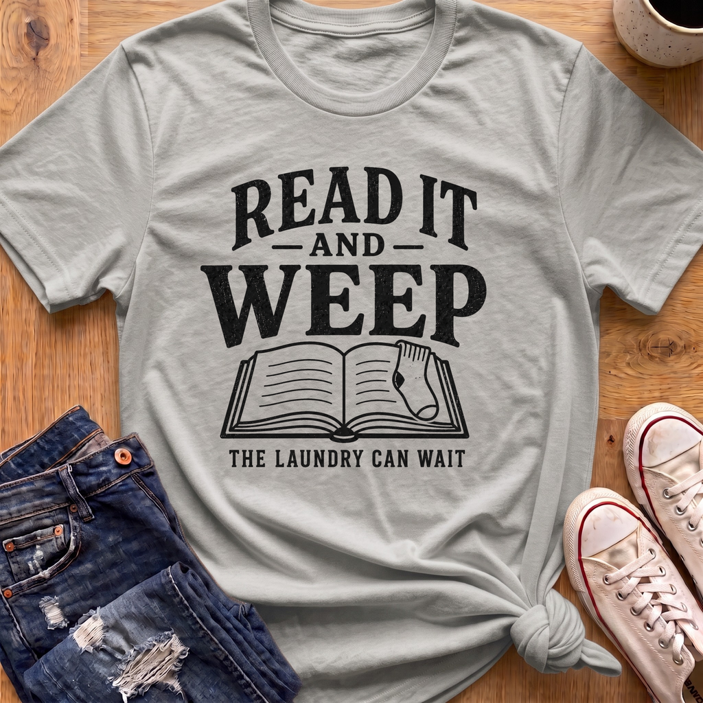 Read It And Weep T-Shirt