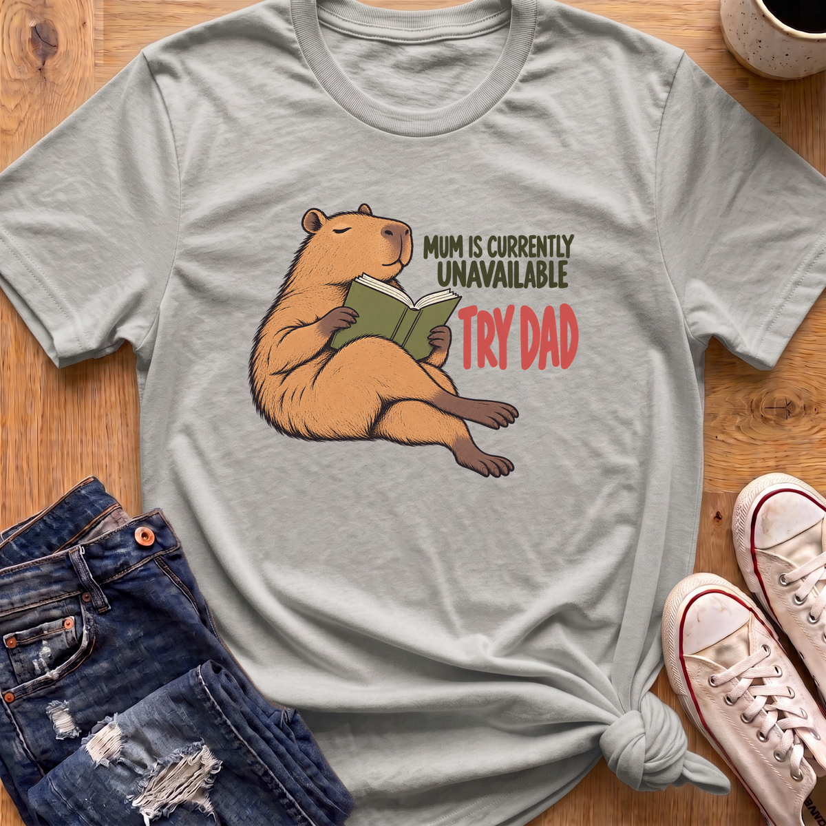 Mum Is Unavailable T-Shirt