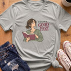 Good Part T-Shirt