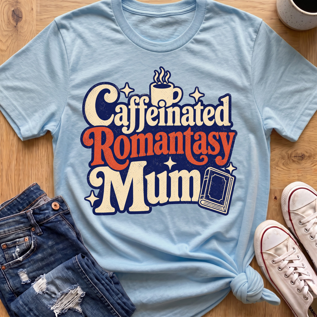 Caffeinated Romantasy Mum T-Shirt