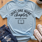 Mum Mode Can Wait T-Shirt