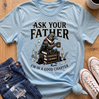 Ask Your Father (Crow) T-Shirt