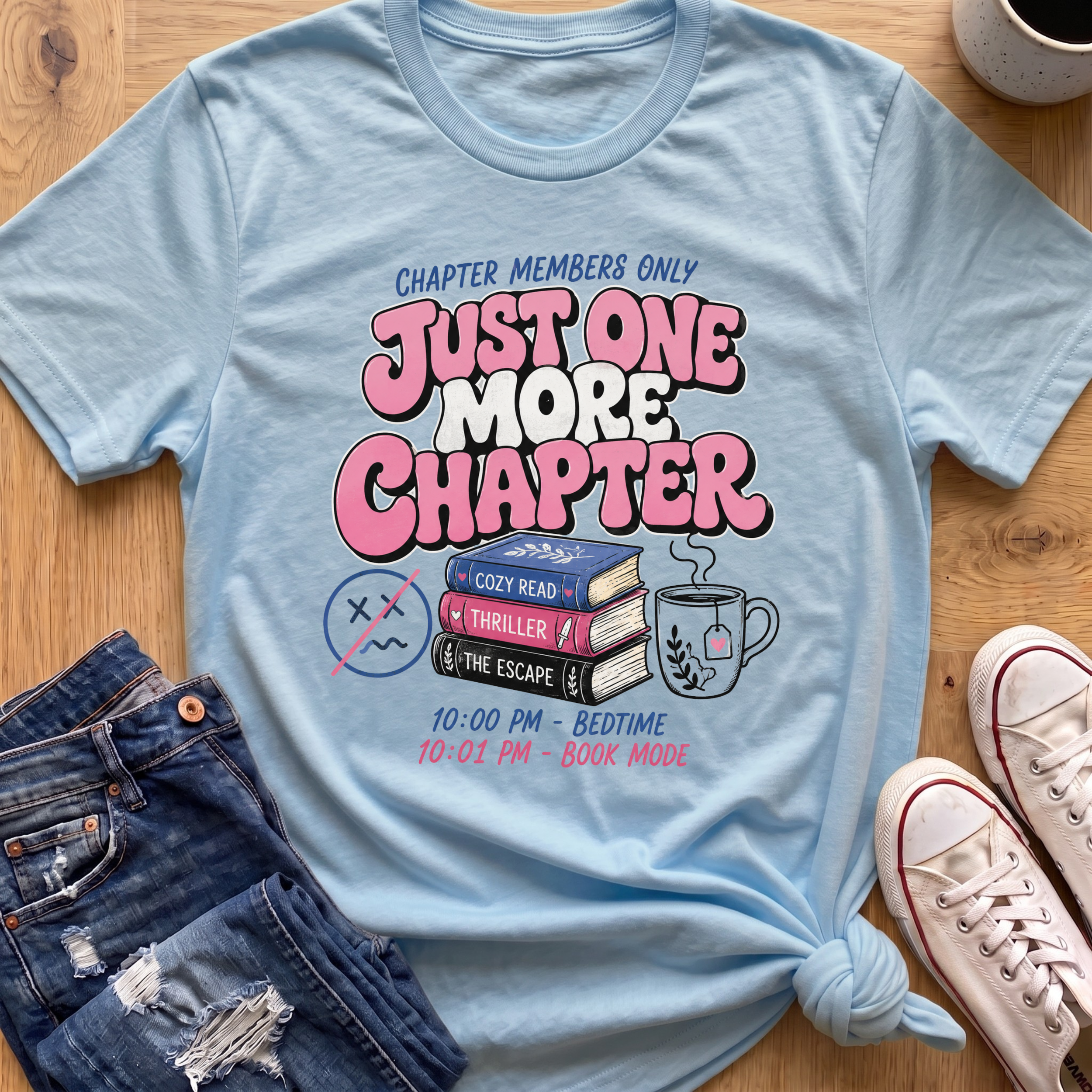 Just One More Chapter T-Shirt
