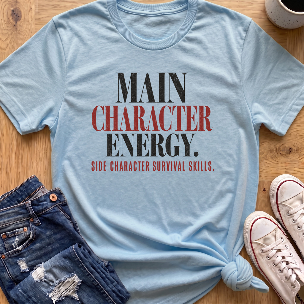 Main Character Energy T-Shirt
