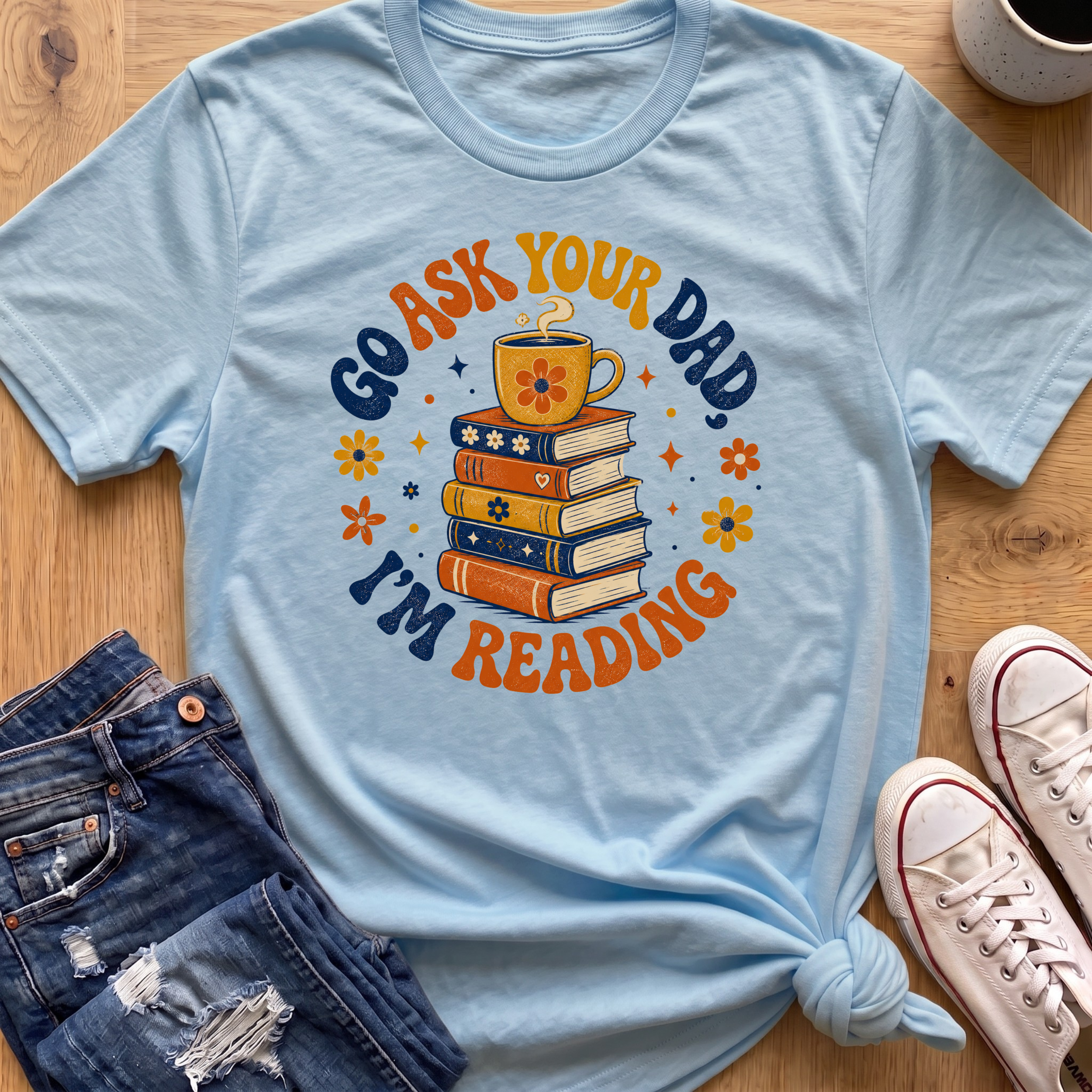 Ask Dad, I'm Reading T-Shirt