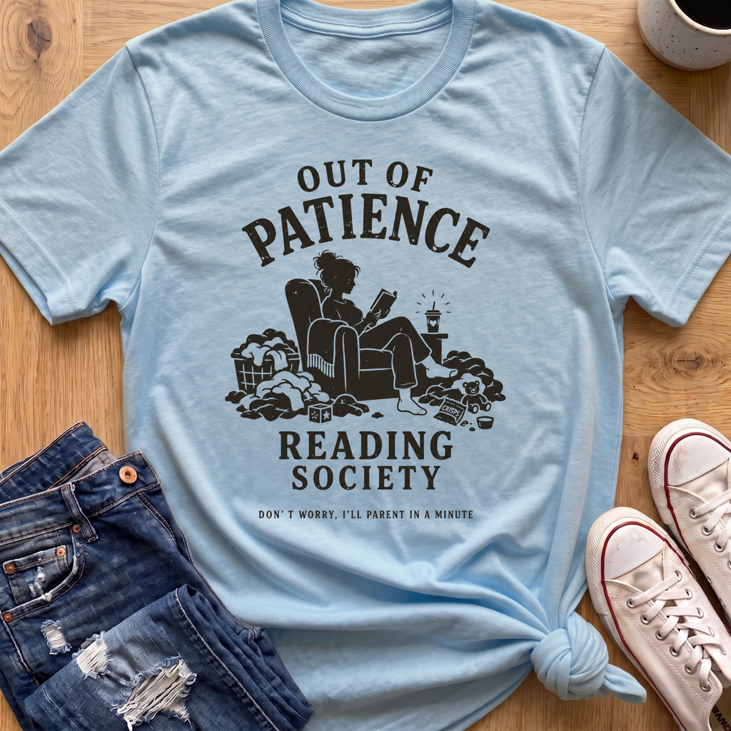 Out Of Patience T-Shirt