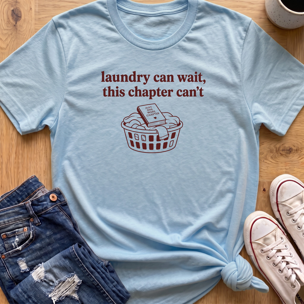 Laundry Can Wait T-Shirt