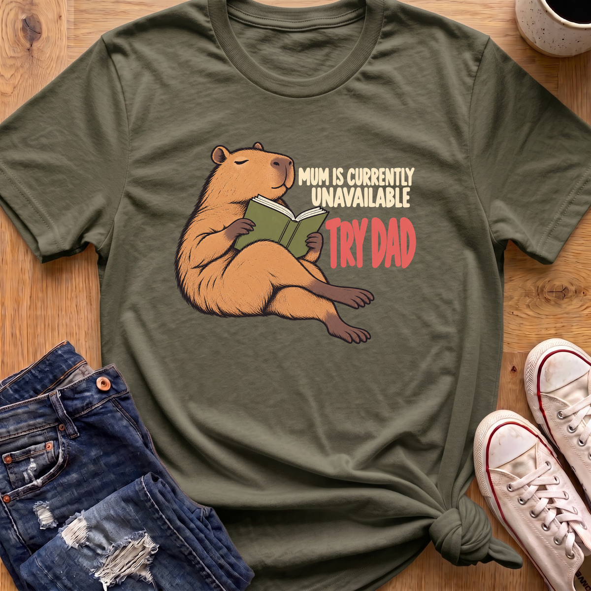 Mum Is Unavailable T-Shirt