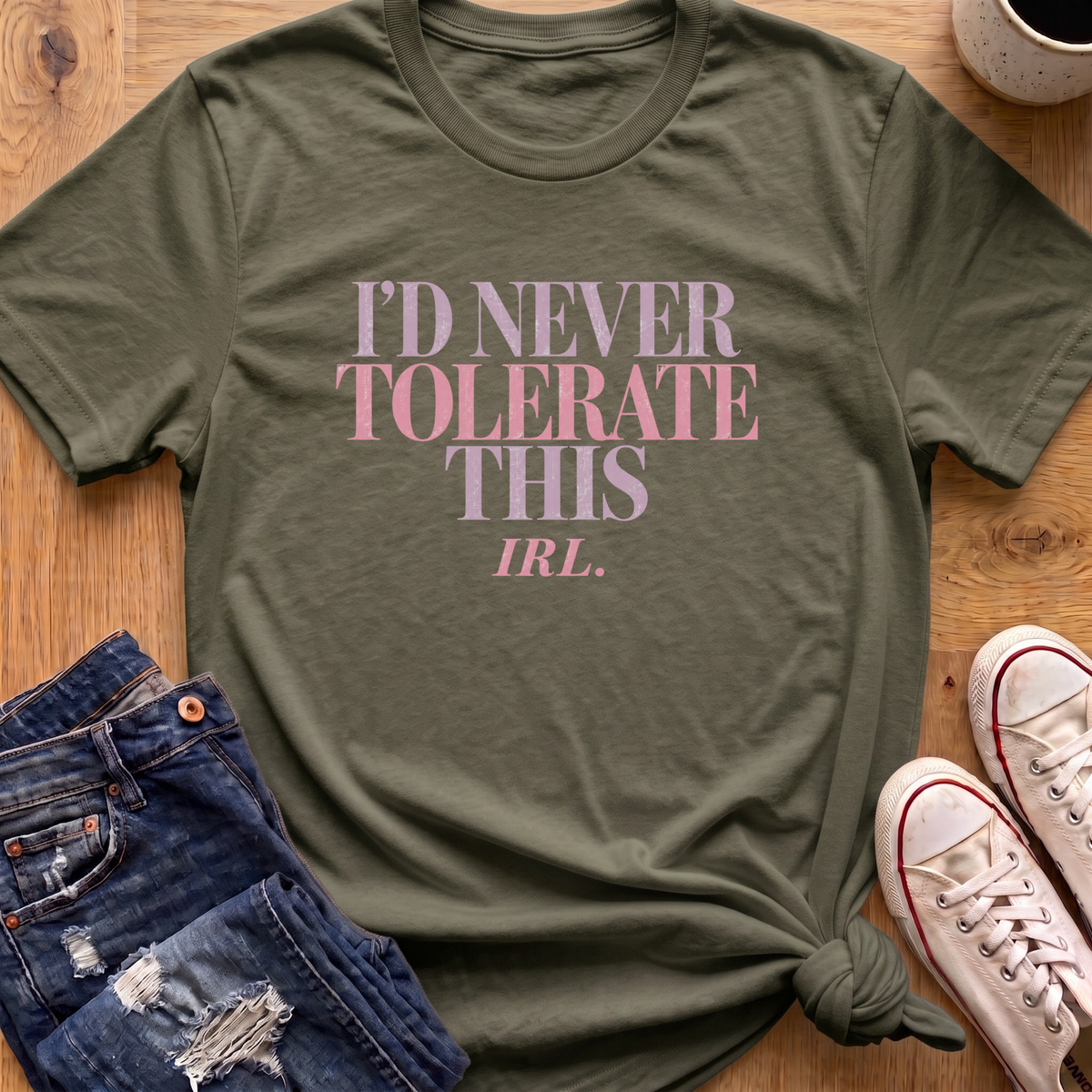 Never Tolerate IRL T-Shirt