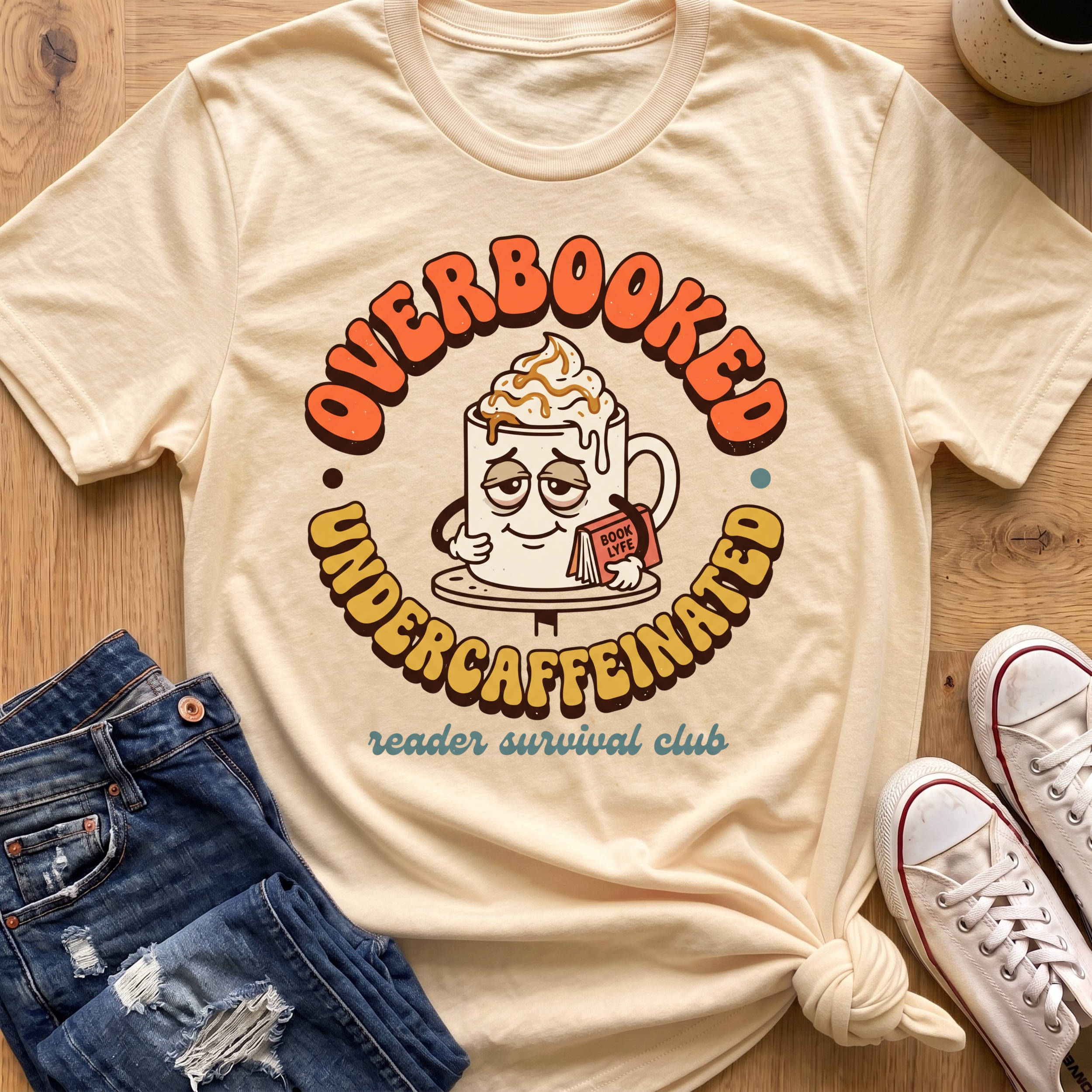Overbooked, Undercaffeinated T-Shirt