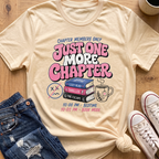 Just One More Chapter T-Shirt