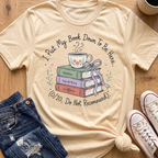 Put My Book Down T-Shirt