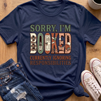 Sorry, I'm Booked T-Shirt