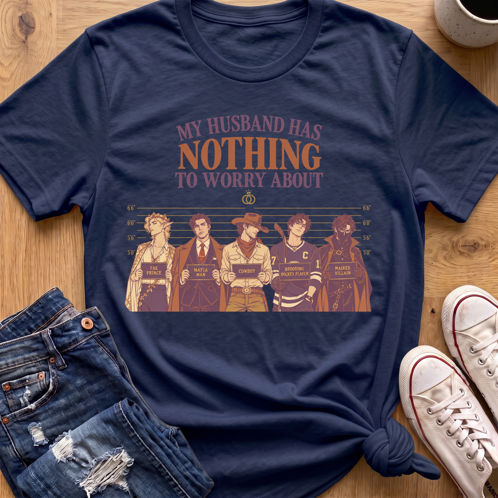 Nothing To Worry About T-Shirt