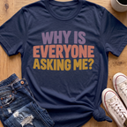 Asking Me T-Shirt