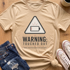 Touched Out T-Shirt