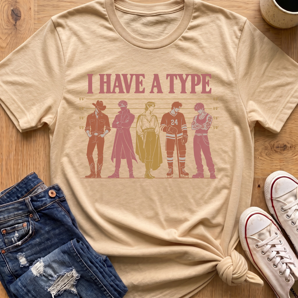Have A Type T-Shirt