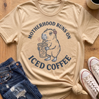 Motherhood Runs On Iced Coffee T-Shirt