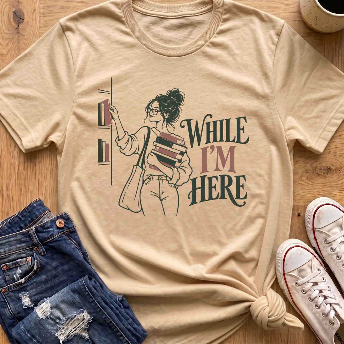 While I'm Here T-Shirt