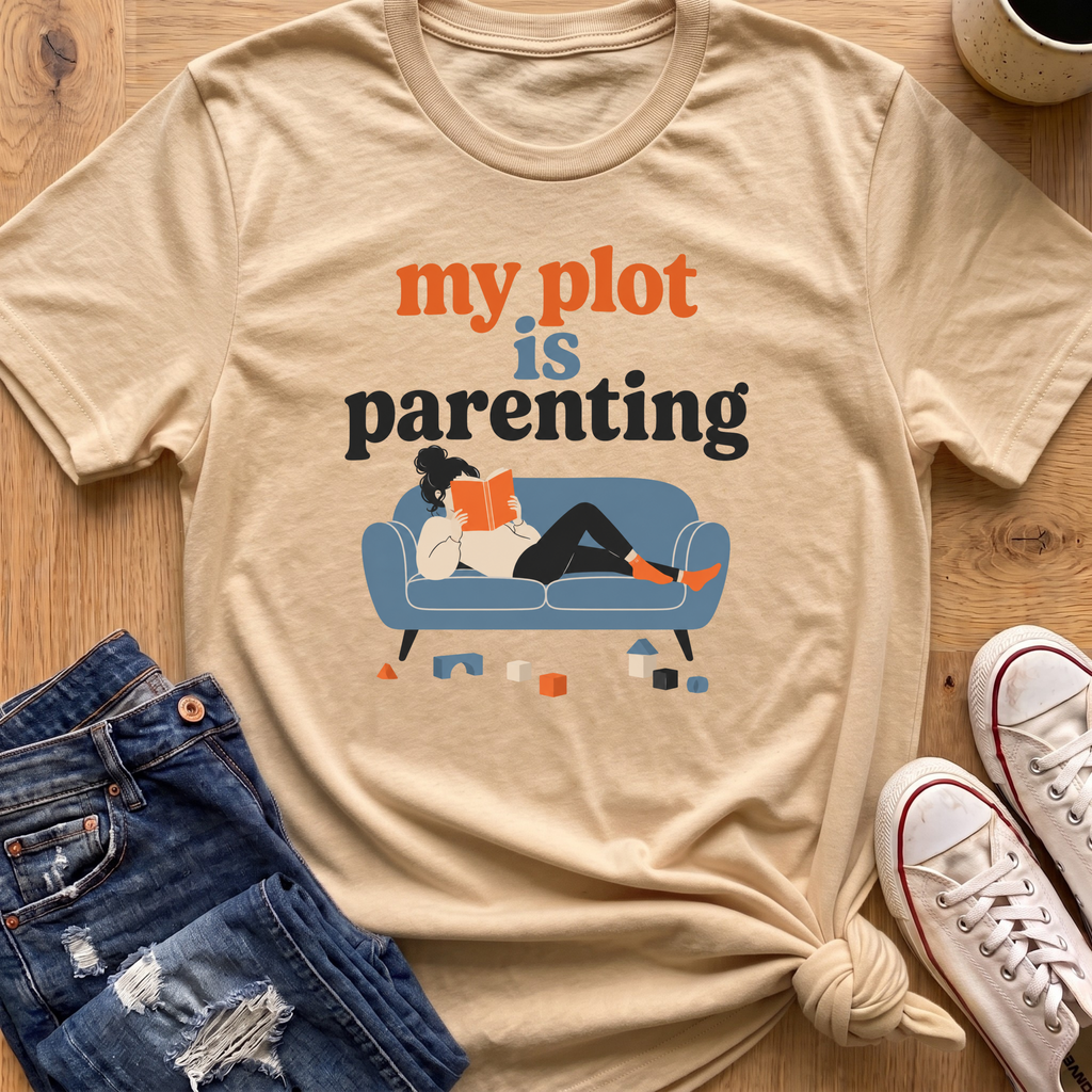 My Plot Is Parenting T-Shirt