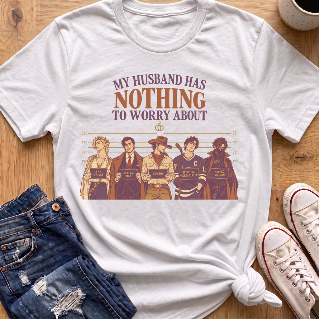 Nothing To Worry About T-Shirt