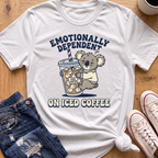 Emotionally Dependent T-Shirt