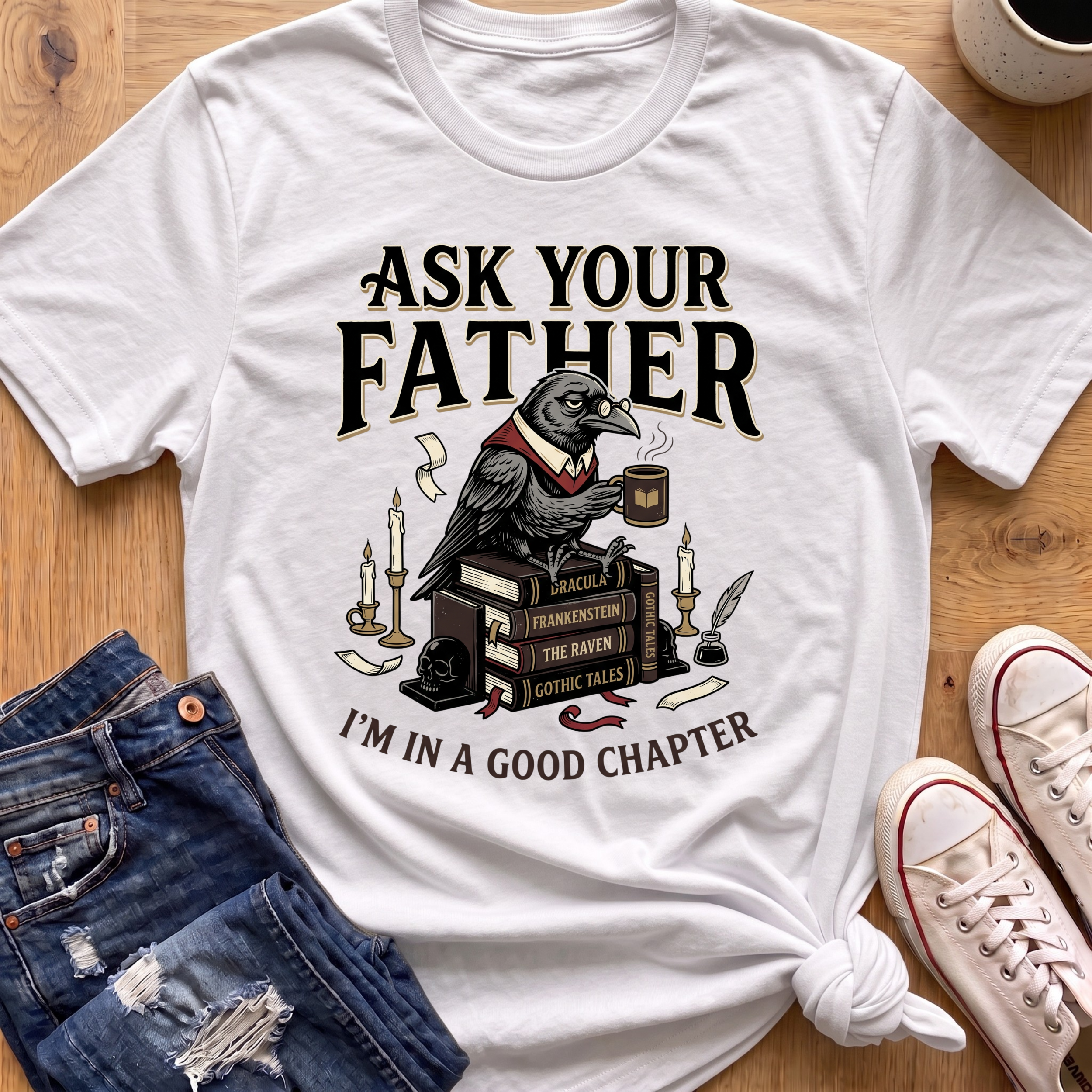 Ask Your Father (Crow) T-Shirt
