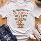 Homegrown Story Lovers T-Shirt