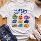 Chapters Are My Escape T-Shirt
