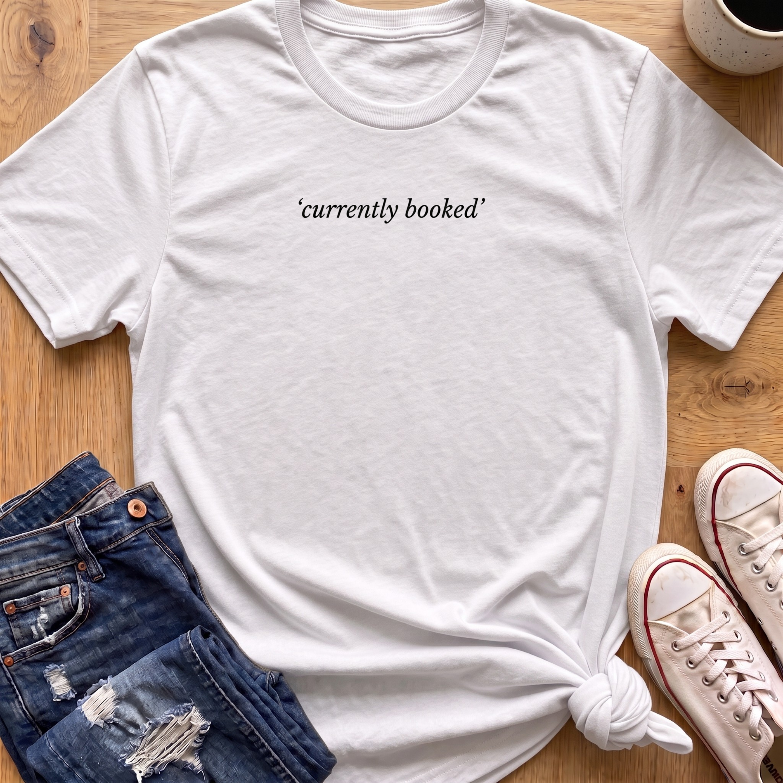 Currently Booked T-Shirt