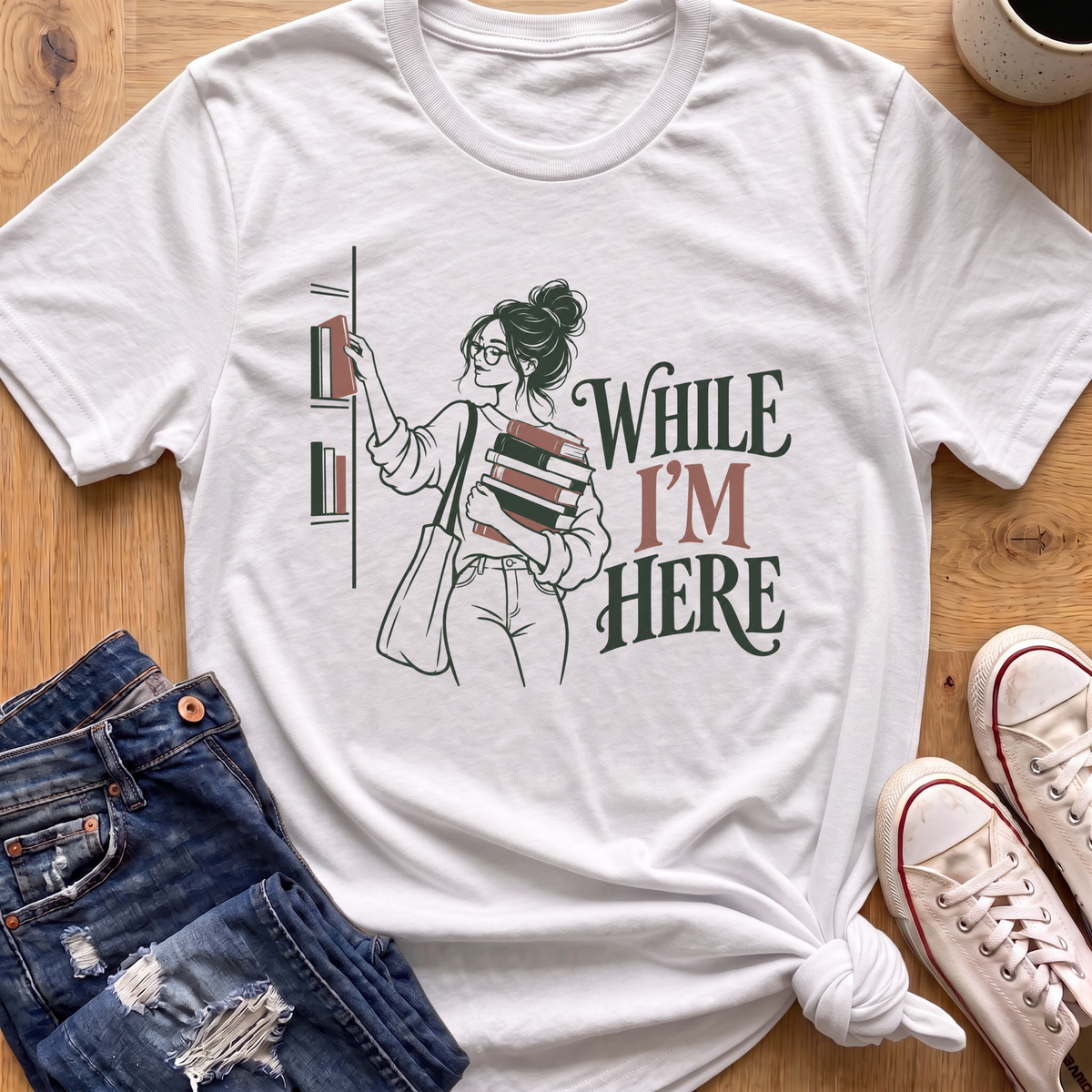 While I'm Here T-Shirt