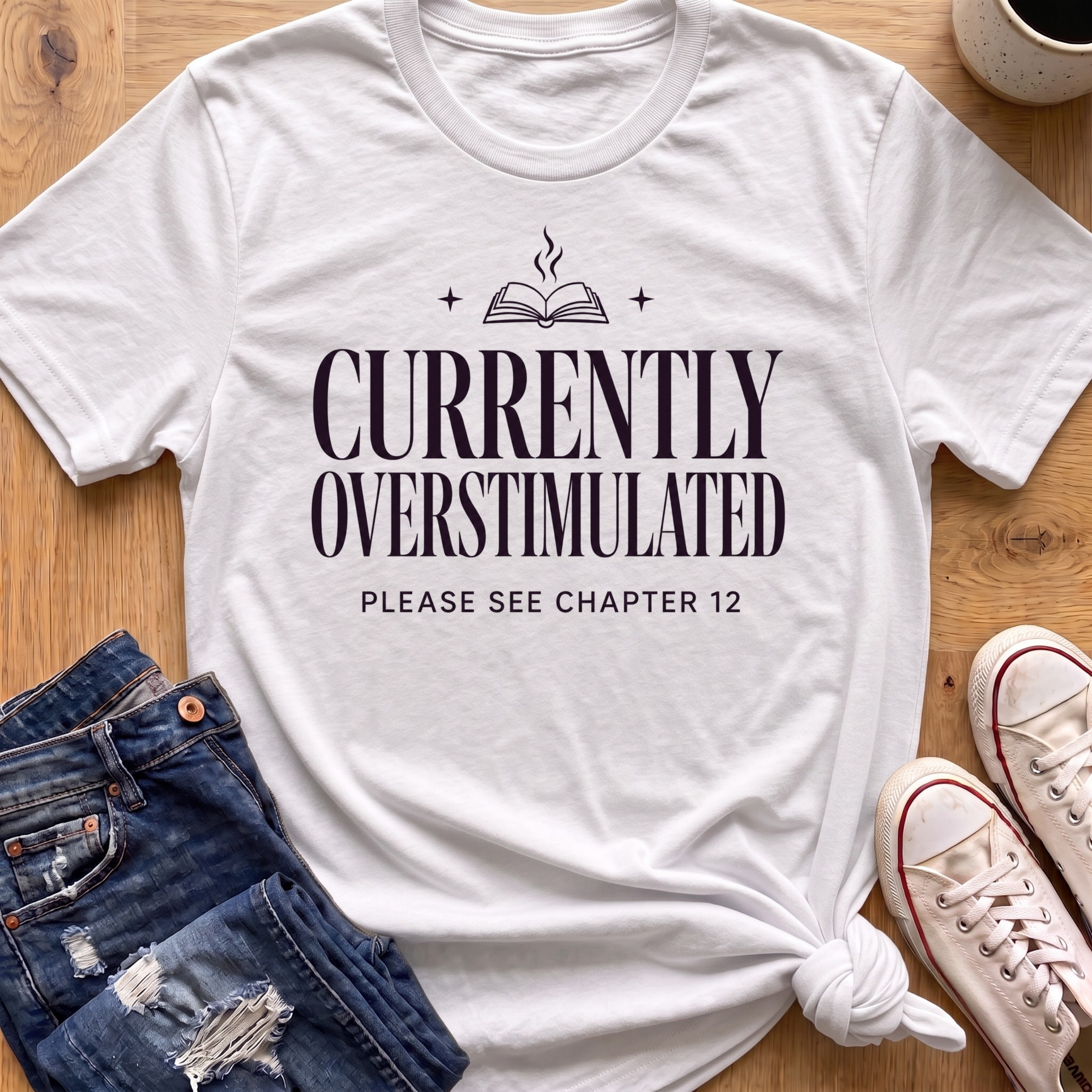 Currently Overstimulated T-Shirt